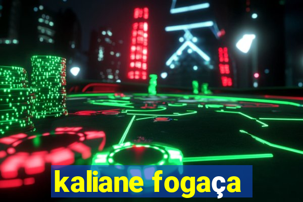 kaliane fogaça